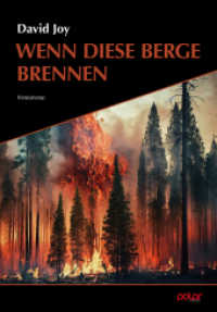 Wenn diese Berge brennen （Erstausgabe. 2024. 280 S. 19.5 cm）