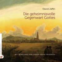 Die geheimnisvolle Gegenwart Gottes : Mit Gemälden von Caspar David Friedrich （2. Aufl. 2024. 48 S. Mit 20 farbigen Gemälden von Caspar David Fr）