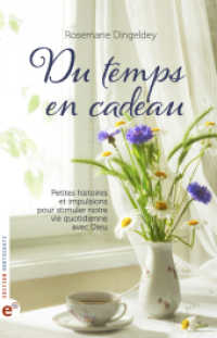 Du temps en cadeau : Petites histoires et impulsions pour stimuler notre vie quotidienne avec Dieu （2025. 155 S. 21 cm）
