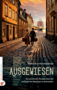 Ausgewiesen : Ein packender Roman über die Anfänge der Baptisten in Schweden （2025. 301 S. Mit drei Karten. 21 cm）