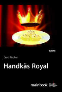 Handkäs Royal : Krimi (Kommissar Rauscher: Frankfurt-Krimi) (Rauscher-Krimi 12) （2025. 250 S. 19 cm）