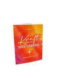 Kraftquellen des Lebens : Inspirierende Zitate （2024. 24 S. 20 Abb. 14.8 cm）