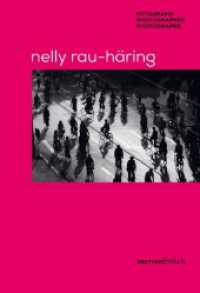Nelly Rau-Häring : Fotografin/Photographer/Photograph （2024. 88 S. 33 Abb. 19 cm）