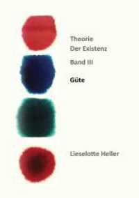 Güte: Theorie der Existenz, Band III