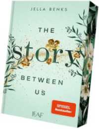 The Story Between Us (Stories-Reihe 1) （1. Auflage 2024. 2024. 464 S. 21.5 cm）