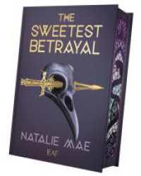 The Sweetest Betrayal (The Kinder Poison 3) （1. Auflage 2025. 2025. 21 cm）