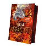 Heat of the Everflame (Kindred´s Curse Saga 3) （1. Auflage 2026. 2026. 21 cm）