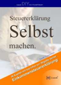 Steuererklärung selbst machen : Das Buch für die Einkommensteuererklärung mit 36 top Themen. （2025. 184 S. 1 x 15 cm）