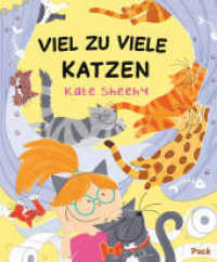 Viel zu viele Katzen （2025. 32 S. 26 cm）