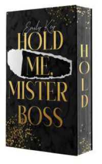 Hold me, Mister Boss (Manhattan Millionärs 2) （2025. 400 S. 20.3 cm）