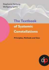 The Textbook of Systemic Constellations: Principles, Methods and Uses
