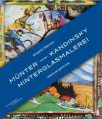 M&uuml;nter - Kandinsky Hinterglasmalerei : Werkverzeichnis