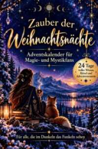 Zauber der Weihnachtsn&auml;chte : Der Adventskalender f&uuml;r Magie- und Mystik-Fans | 24 Tage voller Wissen, R&auml;tsel, Ausmalbilder und geheimnisvoller Botschaften