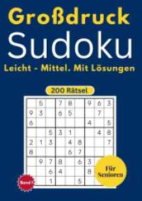 Sudoku Großdruck für Senioren leicht bis mittel : 200 Rätsel in großer Schrift | 2 Schwierigkeitsstufen | mit Lösungen und Anleitung