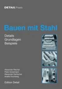 Bauen mit Stahl : Grundlagen, Details, Beispiele (Detail Praxis)