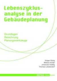 Lebenszyklusanalyse in der Gebäudeplanung : Grundlagen - Berechnung - Planungswerkzeuge (Detail Green Books)