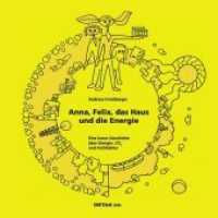 DETAIL Kids - Anna, Felix, das Haus und die Energie : Eine kurze Geschichte über Energie, CO2 und Architektur (Detail Special)