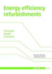 Energy efficiency refurbishment : Principles, Details, Case Studies (Detail Green Books) （2013. 144 S. zahlr. Graf., Tab. u. farb. Fotos. 29.7 cm）