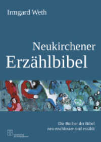 Neukirchener Erzählbibel : Die Bücher der Bibel neu erschlossen und erzählt （4. Aufl. 2019. 480 S. farbige Bilder. 235 mm）