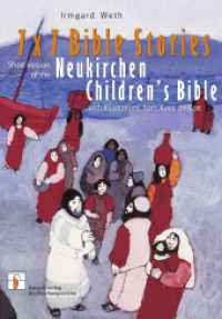 7 x 7 Bible Stories : Short Version of the Neukirchen Children´s Bible with Illustrations from Kees de Kort （2007. 110 S. farbige Bilder. 237 mm）