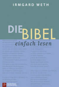 Die Bibel. einfach lesen : Gottes Weg mit den Menschen （2., NED. 2022. 313 S. 240 mm）