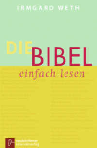 Die Bibel. einfach lesen : Gottes Weg mit den Menschen （4. Aufl. 2024. 341 S. 175 mm）