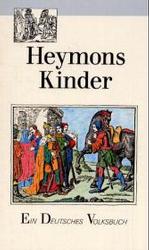 Heymons Kinder : Ein Deutsches Volksbuch （1986. 190 S. 18 cm）