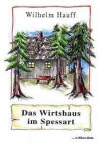 Das Wirtshaus im Spessart （4., überarb. Aufl. 2024. 204 S. s/w Zeichnungen. 21 cm）