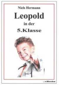 Leopold in der 5. Klasse (Leopold .6) （2019. 133 S. s/w Bilder. 213 x 147 mm）