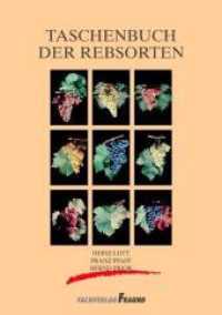 Taschenbuch der Rebsorten （14., neubearb. Aufl. 2010. 385 S. m. meist farb. Abb. u. Ktn. 21 cm）