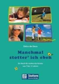 Manchmal stotter' ich eben : Ein Buch für stotternde Kinder von 7 bis 12 Jahren （3., überarb. Aufl. 2011. 60 S. 28 Abb. 21 cm）
