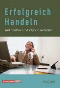 Erfolgreich Handeln mit Turbos und Optionsscheinen (Der Aktionär Edition) （2. Aufl. 2006. 140 S. 150.00 x 235.00 mm）