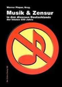 Musik und Zensur in den diversen Deutschlands (Der Grüne Zweig 209) （2001. 256 S.）