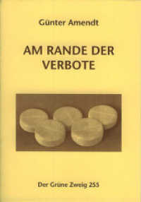 Am Rande der Verbote (Der Grüne Zweig 255) （1., Aufl. 2007. 24 S.）