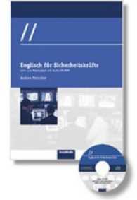 Englisch für Sicherheitskräfte, m. Audio-CD-ROM : Lern- und Arbeitsbuch （5., überarb. Aufl. 2017. 171 S. 90 Abb. 297 mm）