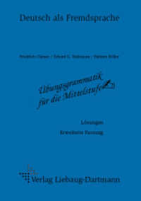 Übungsgrammatik für die Mittelstufe. Lösungsheft (Erw. Fassung) (Deutsch als Fremdsprache) （2. Aufl. 2006. 56 S. 21 cm）