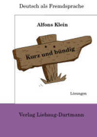 Kurz und b&uuml;ndig, L&ouml;sungsheft, Neubearbeitung (Deutsch als Fremdsprache) （2., neubearb. u. erw. Aufl.）