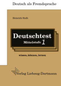 Deutschtest Mittelstufe 1 : wissen, können, lernen. Lehr-, Übungs- und Lösungsbuch (Deutsch als Fremdsprache) （1. Aufl. 2011. 80 S. 20 Abb. 240 cm）