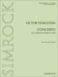 Concerto : Oboe und Streichorchester. Klavierauszug mit Solostimme. （2013. 44 S. 303 mm）