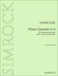 Piano Quartet in A : Klavierquartett. Partitur und Stimmen. （2014. 140 S. 303 mm）