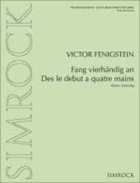 Fang vierhändig an : Klavier 4-händig. （2013. 40 S. 303 mm）