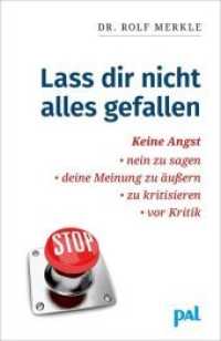 Lass Dir nicht alles gefallen : Keine Angst, nein zu sagen, deine Meinung zu äußern, zu kritisieren, vor Kritik (Lebenshilfe-Bibliothek). So gewinnen Sie mehr Selbstsicherheit und Durchsetzungsfähigkeit (Lebenshilfe-Bibliothek) （26., überarb. Aufl. 2019. 168 S. 20.7 cm）