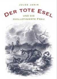Der tote Esel und die guillotinierte Frau : Mit einem Schlusskapitel von Honoré de Balzac （2019. 224 S. Mit 109 Illustrationen von Tony Johannot. 24 cm）