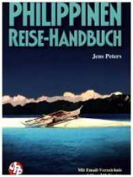 Philippinen Reise-Handbuch : Mit Email-Verzeichnis （21., überarb. Aufl. 2016. 720 S. 243 Ktn., 100 Ill., 60 Bilder fa）