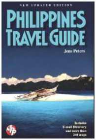 Philippines Travel Guide （5th ed. 2017. 696 S. 243 maps, 100 illustrations, plus 16 colour pages）