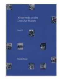 Meisterwerke aus dem Deutschen Museum VI （2004. 60 S. 67 Abb. 28 cm）