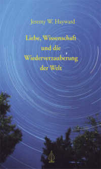 Liebe, Wissenschaft und die Wiederverzauberung der Welt : Briefe an Vanessa （2. Aufl. 2011. 310 S. 21.5 cm）