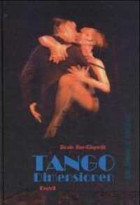Tango-Dimensionen （2., verm. u. verb. Aufl. 2001. 255 S. m. zahlr. z. Tl. farb. Abb. 24,5）