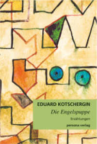 Die Engelspuppe : Erzählungen （2009. 252 S. 21,5 cm）