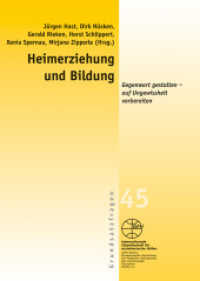 Heimerziehung und Bildung : Gegenwart gestalten - auf Ungewissheit vorbereiten (IGFH Grundsatzfragen Bd.45) （2009. 192 S. 21 cm）
